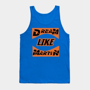 dream like martin Tank Top